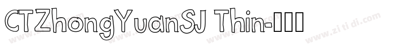 CTZhongYuanSJ Thin字体转换
